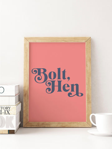 Bolt, Hen Scottish Slang Colour Unframed Print