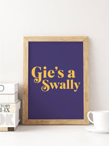 Gie's a Swally Scottish Slang Colour Unframed Print