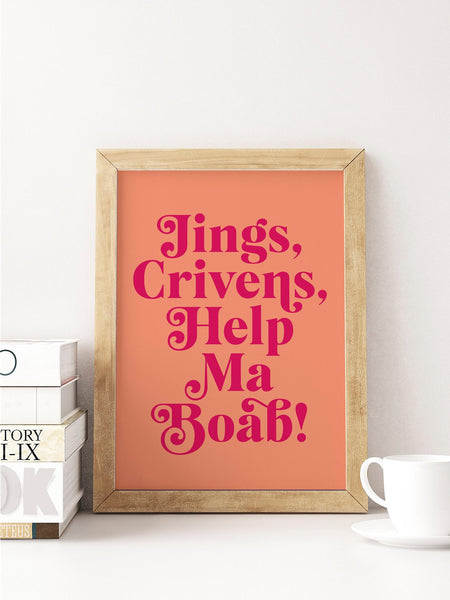 Jings, Crivens, Help Ma Boab Scottish Slang Colour Unframed Print