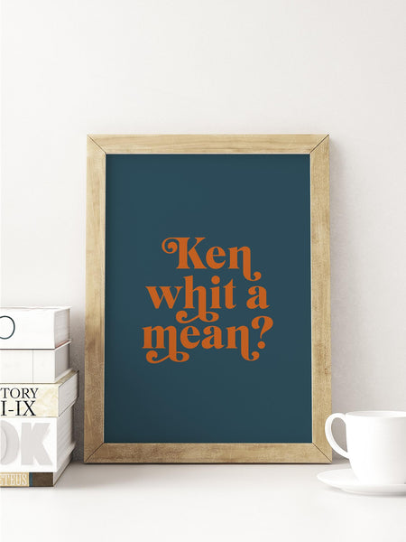 Ken Whit A Mean Scottish Slang Colour Unframed Print