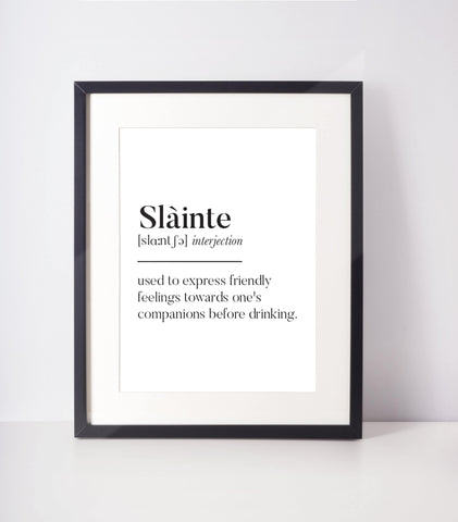 Slainte Greeting Scots Art UNFRAMED PRINT Room Decor Living Minimalist Monochrome Typography Funny Scandi Scotland Slang Definition Scottish