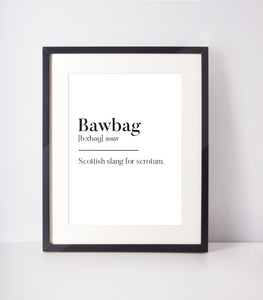 Bawbag Scottish Slang Definition | Unframed Print Scots Room Decor