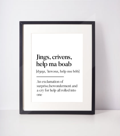 Jings, crivens, help ma boab Scottish Slang Definition Unframed Print