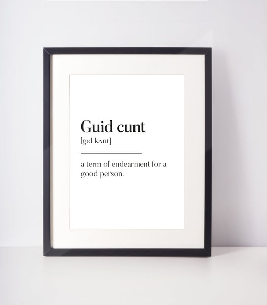 Guid c*nt Scottish Slang Definition Unframed Print