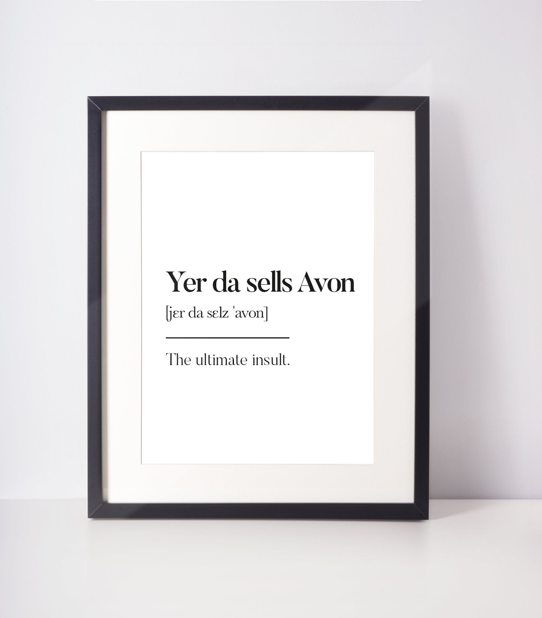 Yer da sells Avon Scottish Slang Definition Unframed Print