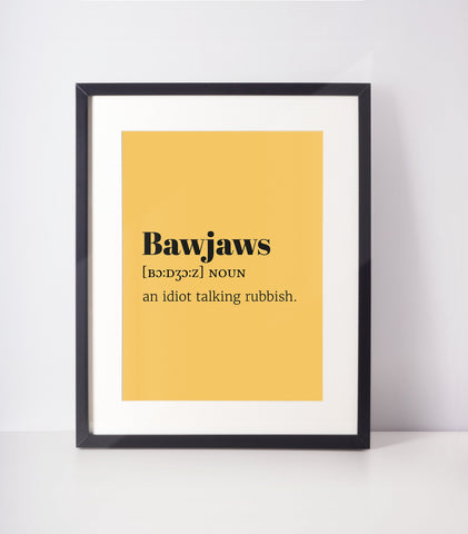 Bawjaws Choose Your Colour UNFRAMED PRINT Scots Room Art Decor Home Minimalist Bright Scodef Fun Scotland Slang Scottish