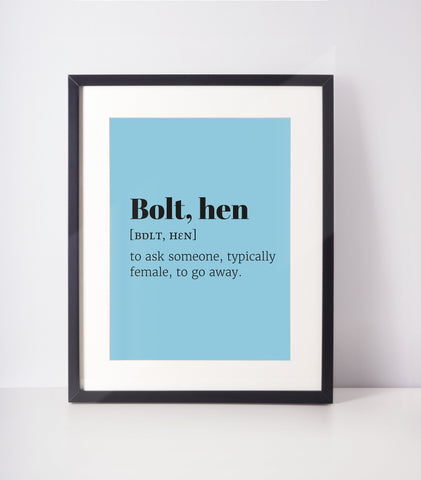 Bolt, hen Choose Your Colour UNFRAMED PRINT Scots Room Decor Minimal Bright Scodef Fun Scotland Slang Scottish