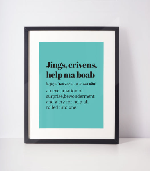 Jings, Crivens, Help Ma Boab Choose Your Colour UNFRAMED PRINT Scots Room Decor Minimal Bright Scodef Fun Scotland Slang Scottish