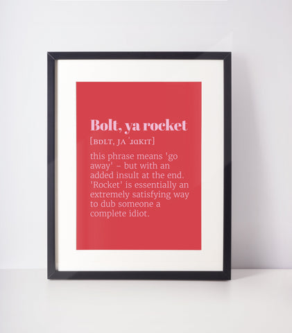 Bolt, ya Rocket Choose Your Colour UNFRAMED PRINT Scots Room Decor Minimal Bright Scodef Fun Scotland Slang Scottish