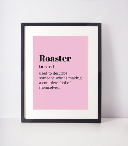 Roaster Choose Your Colour UNFRAMED PRINT Scots Room Art Decor Home Minimalist Bright Scodef Fun Scotland Slang Scottish