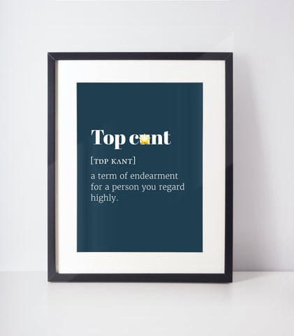 Top C*nt Choose Your Colour UNFRAMED PRINT Scots Room Decor Home Minimalist Bright Scodef Fun Scotland Slang Scottish