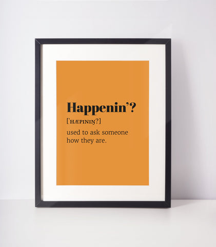 Happenin&#39;? Choose Your Colour UNFRAMED PRINT Scots Room Decor Home Minimalist Bright Scodef Fun Scotland Slang Scottish