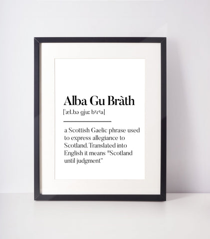 Alba Gu Brath Scottish Slang Definition | Unframed Print Scots Room Decor