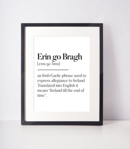 Erin Go Bragh Definition Irish Gaelic Unframed Print