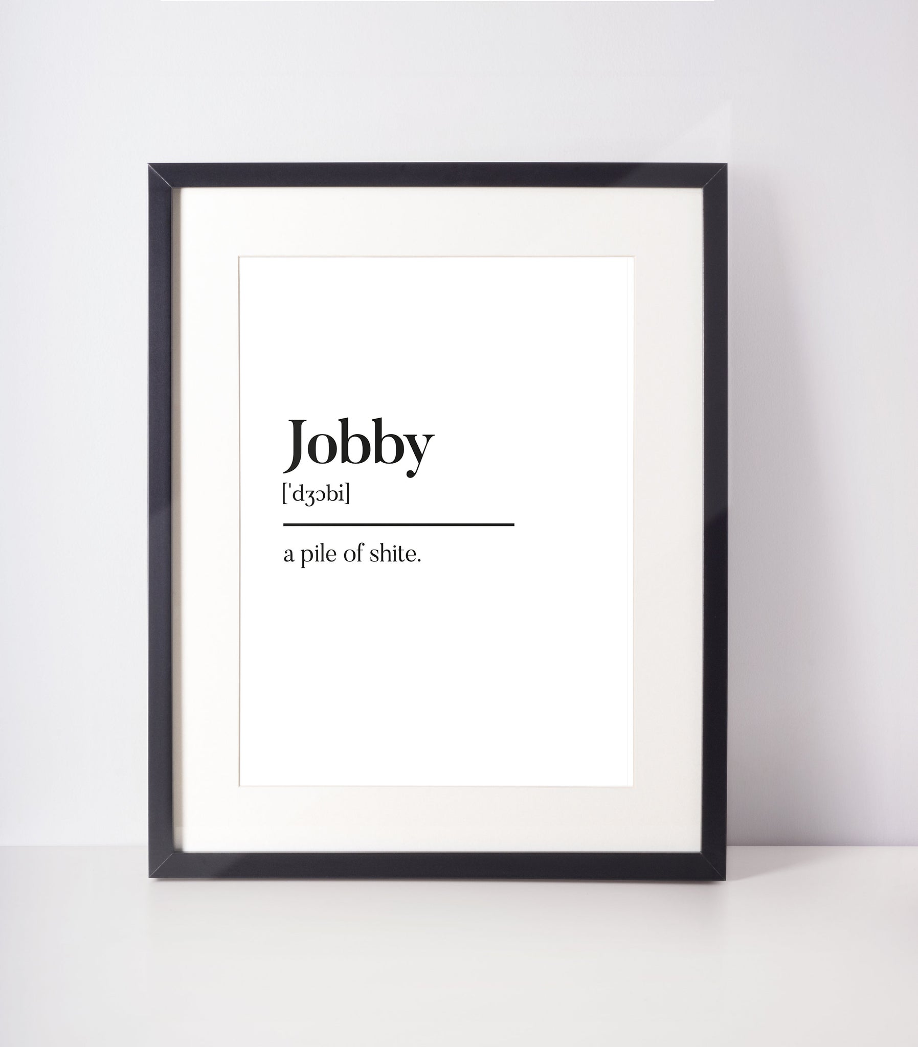Jobby Scottish Slang Definition Unframed Print