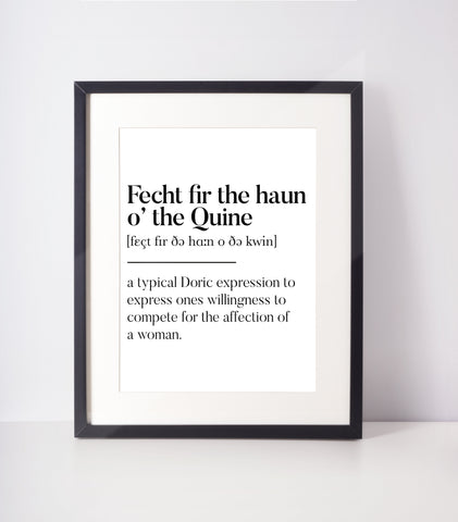 Fecht fir the haun o' the Quine Scottish Slang Definition Unframed Print