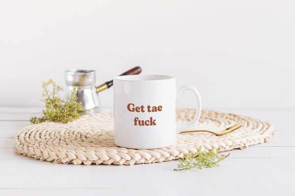 Get Tae F*ck Scottish Sayings Slang Mug