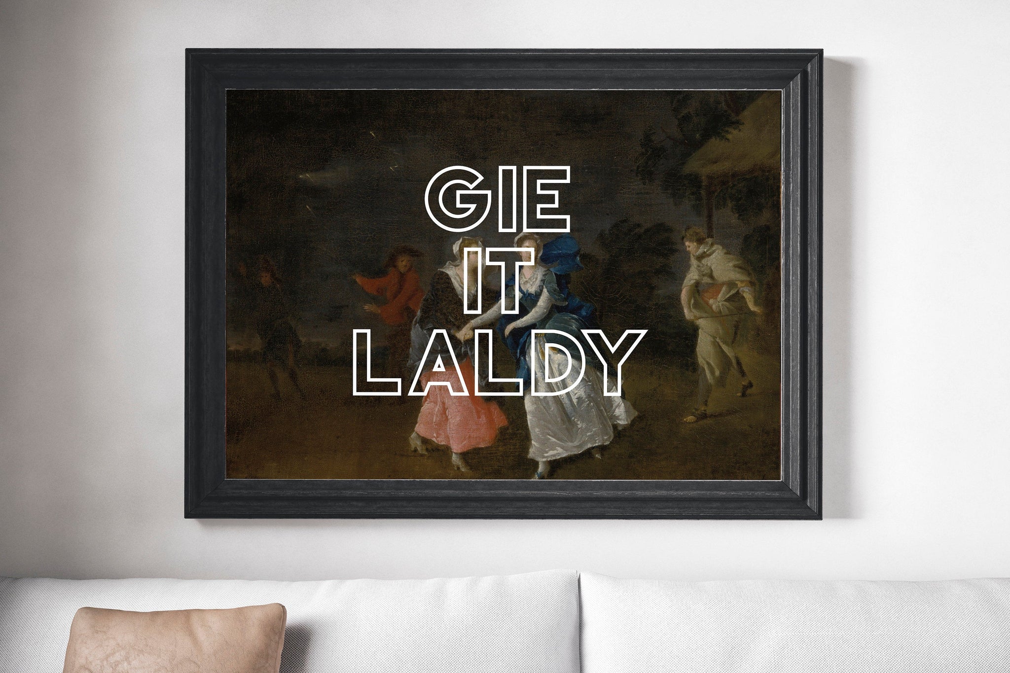 Gie It Laldy Scots Banter Scotland Slang Scottish Unframed Print