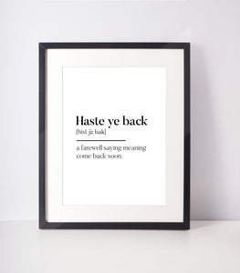 Haste Ye Back Scottish Slang Definition Unframed Print