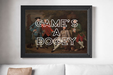 Game's A Bogey Scots Banter Scotland Slang Scottish Unframed Print