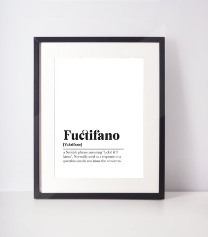 Fuctifano Scots UNFRAMED PRINT Room Decor Home Minimalist Monochrome Typography Scandi Scotland Slang Definition Scottish