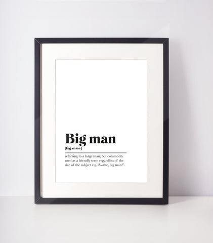 Big man Scots UNFRAMED PRINT Room Decor Home Minimalist Monochrome Typography Scandi Scotland Slang Definition Scottish