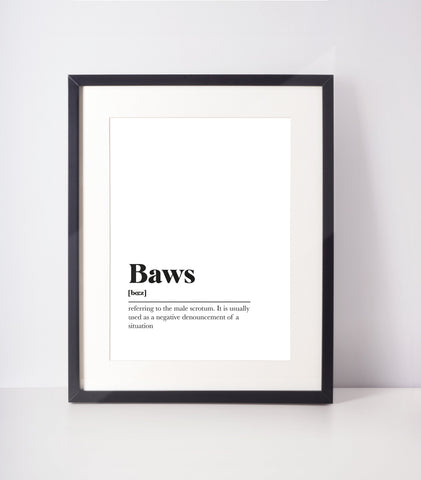 Baws Scots UNFRAMED PRINT Room Decor Home Minimalist Monochrome Typography Scandi Scotland Slang Definition Scottish