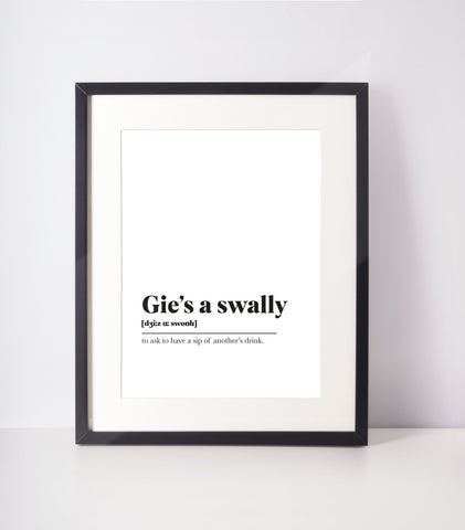 Gie&#39;s a swally Scots UNFRAMED PRINT Room Decor Home Minimalist Monochrome Typography Scandi Scotland Slang Definition Scottish