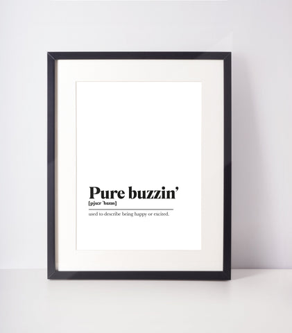 Pure buzzin&#39; Scots UNFRAMED PRINT Room Decor Home Minimalist Monochrome Typography Scandi Scotland Slang Definition Scottish