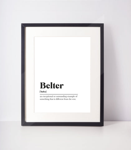 Belter Scots UNFRAMED PRINT Room Decor Home Minimalist Monochrome Typography Scandi Scotland Slang Definition Scottish