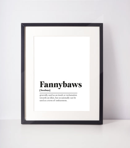 Fannybaws Scots UNFRAMED PRINT Room Decor Home Minimalist Monochrome Typography Scandi Scotland Slang Definition Scottish