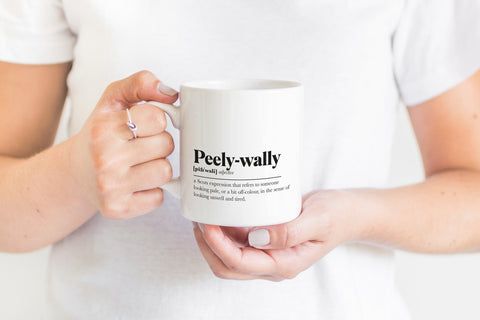 Peely-Wally Greeting Scots Saying Mug Housewarming Gift Minimalist Monochrome Typography Funny Scotland Slang Definition Scottish