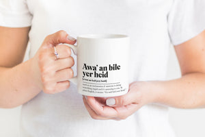 Awa&#39; An Bile Yer Heid Greeting Scots Saying Mug Housewarming Gift Minimalist Monochrome Typography Scotland Slang Definition Scottish