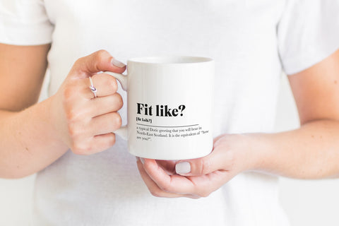 Fit Like? Greeting Scots Saying Mug Housewarming Gift Minimalist Monochrome Typography Funny Scandi Scotland Slang Definition Scottish