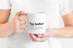 Nae Bother Greeting Scots Saying Mug Housewarming Gift Minimalist Monochrome Typography Funny Scandi Scotland Slang Definition Scottish